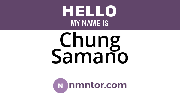 Chung Samano