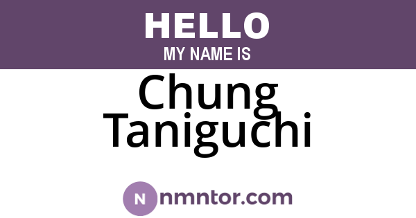 Chung Taniguchi