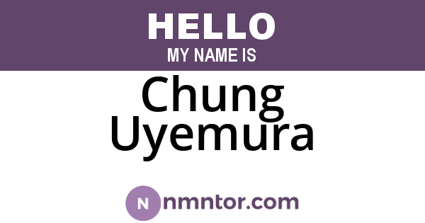Chung Uyemura