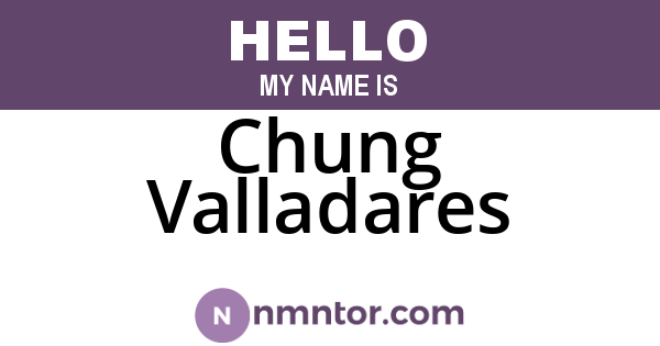 Chung Valladares