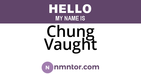 Chung Vaught