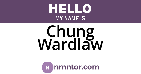 Chung Wardlaw