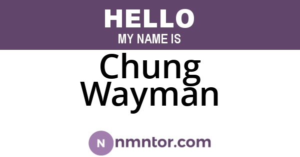 Chung Wayman