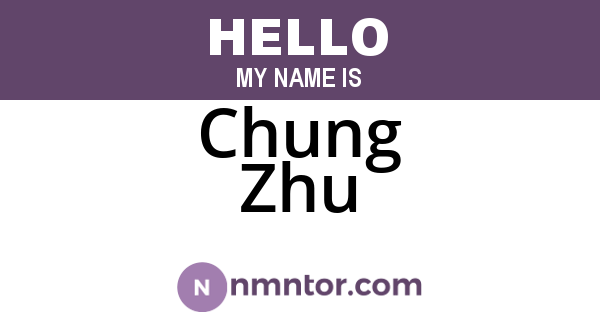 Chung Zhu
