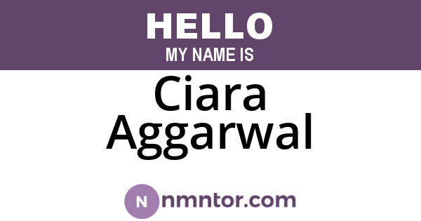 Ciara Aggarwal