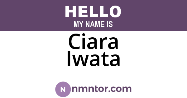 Ciara Iwata
