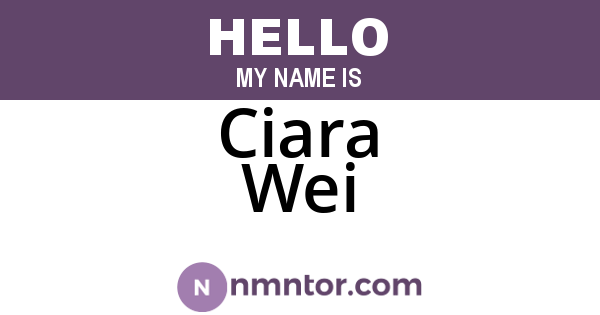 Ciara Wei