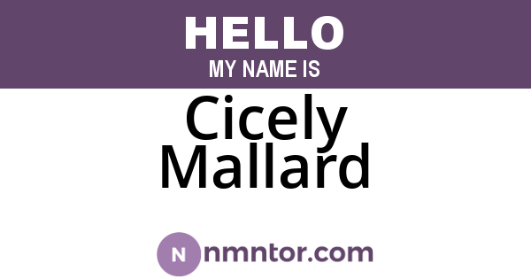 Cicely Mallard