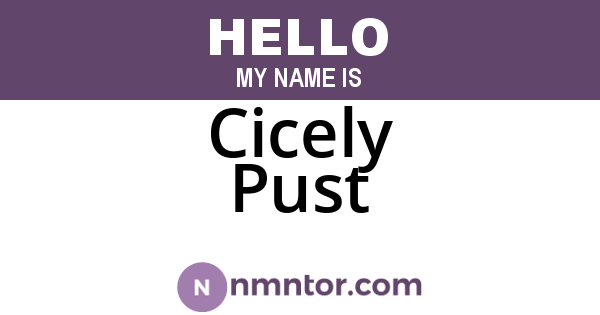 Cicely Pust