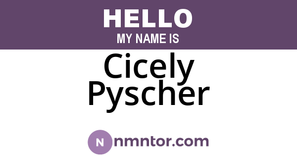 Cicely Pyscher