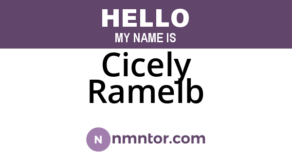 Cicely Ramelb