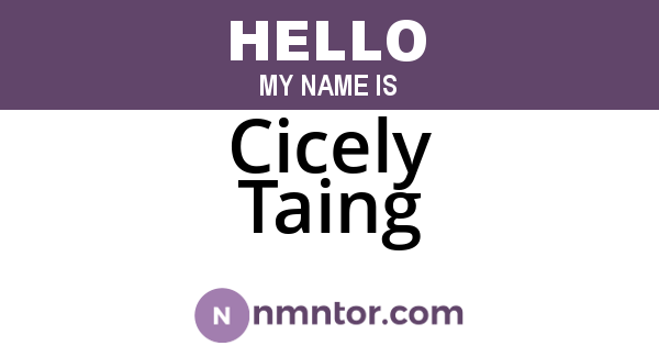 Cicely Taing