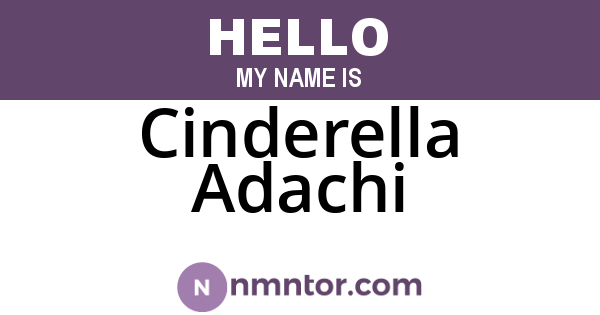 Cinderella Adachi