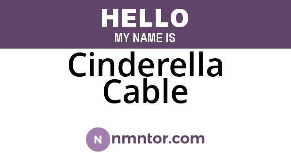Cinderella Cable