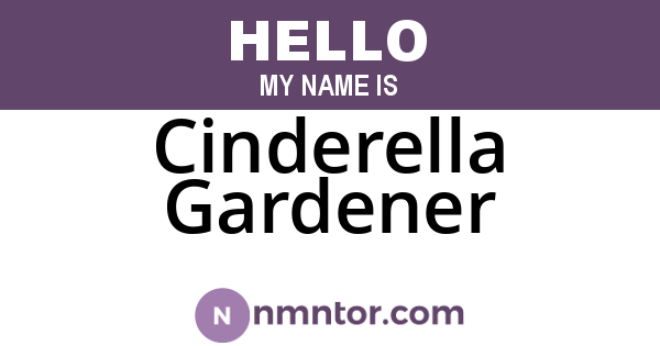 Cinderella Gardener