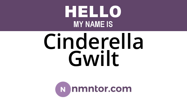 Cinderella Gwilt