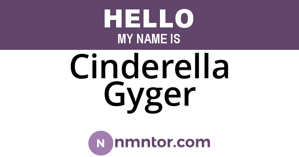 Cinderella Gyger