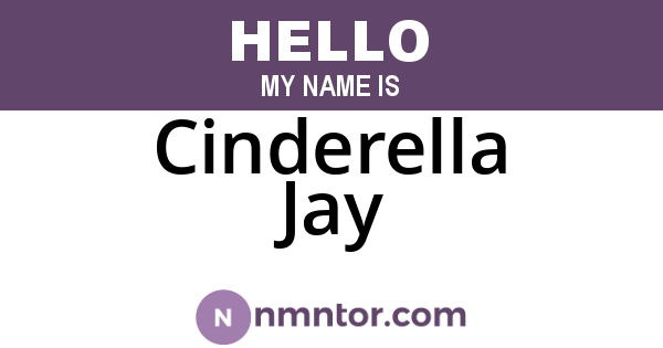 Cinderella Jay