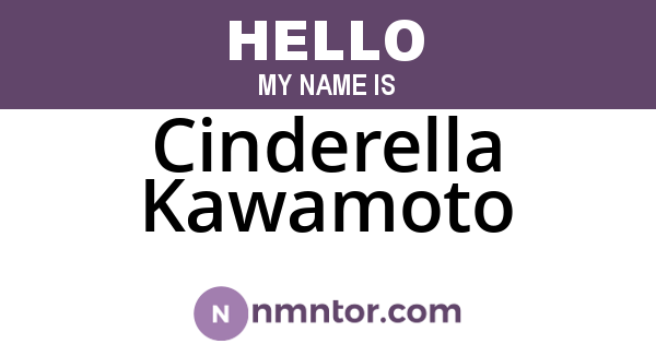 Cinderella Kawamoto