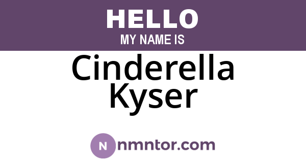 Cinderella Kyser