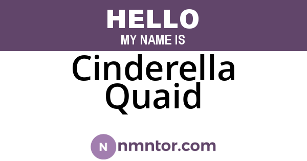 Cinderella Quaid