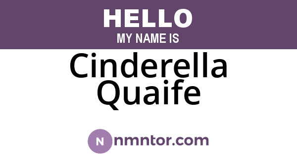 Cinderella Quaife