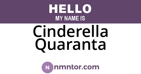 Cinderella Quaranta