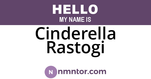 Cinderella Rastogi