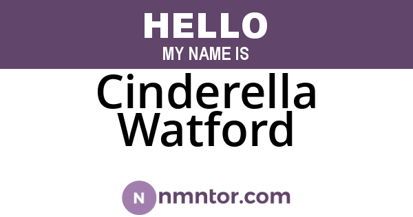Cinderella Watford