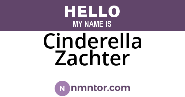 Cinderella Zachter