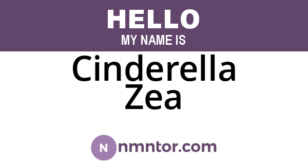 Cinderella Zea