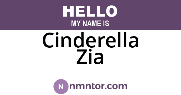 Cinderella Zia