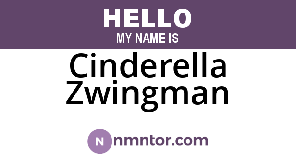 Cinderella Zwingman