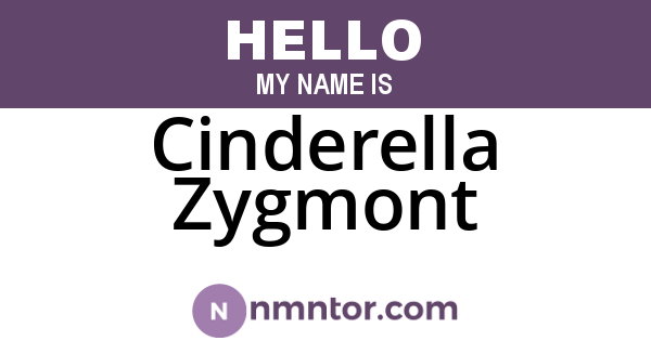Cinderella Zygmont