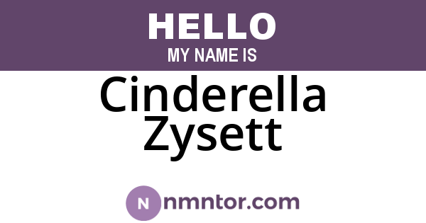 Cinderella Zysett