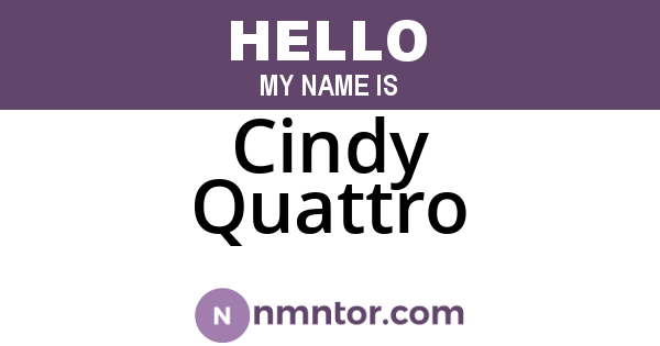 Cindy Quattro