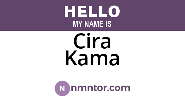 Cira Kama