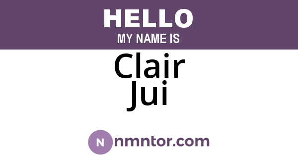 Clair Jui