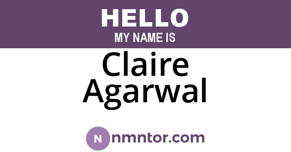 Claire Agarwal