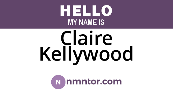 Claire Kellywood