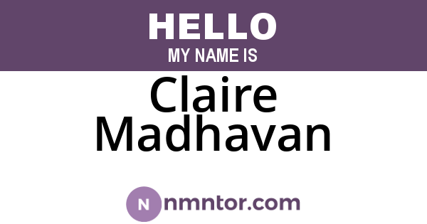 Claire Madhavan