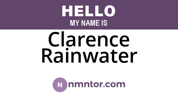 Clarence Rainwater