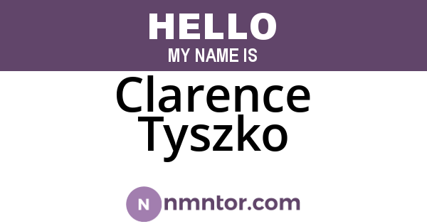 Clarence Tyszko