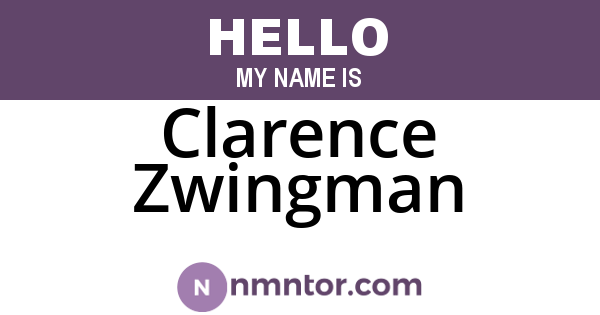 Clarence Zwingman