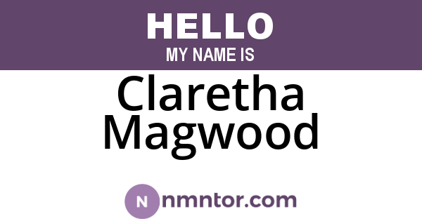 Claretha Magwood