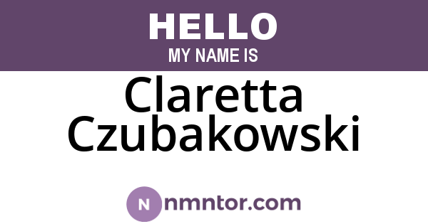Claretta Czubakowski