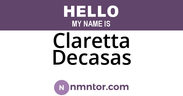 Claretta Decasas