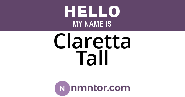 Claretta Tall