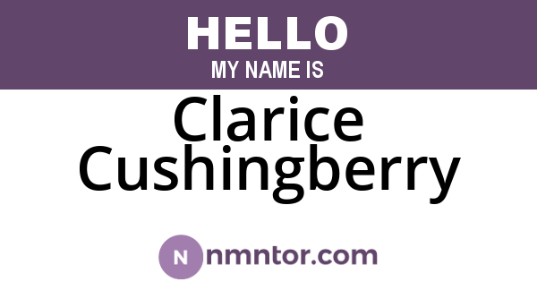 Clarice Cushingberry