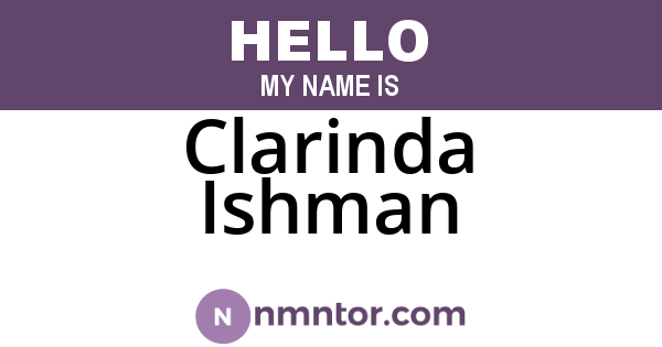 Clarinda Ishman